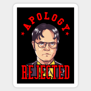 Dwight Schrute, The Office, Apology Rejected Sticker